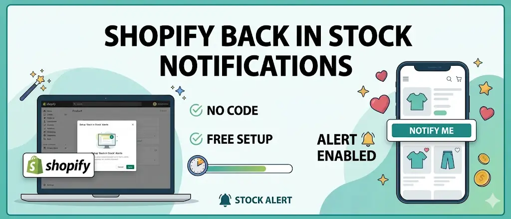 Shopify back in stock notifications, free, no code setup